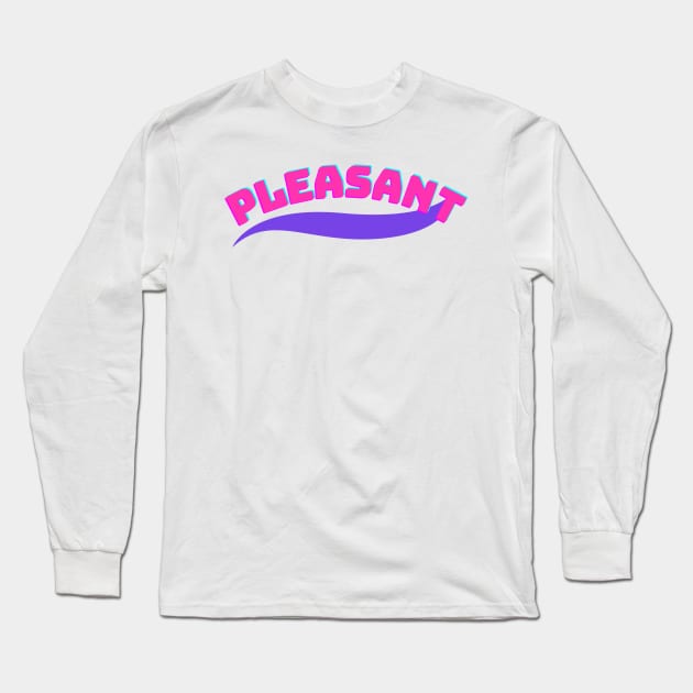 Pleasant Long Sleeve T-Shirt by DreamsofDubai